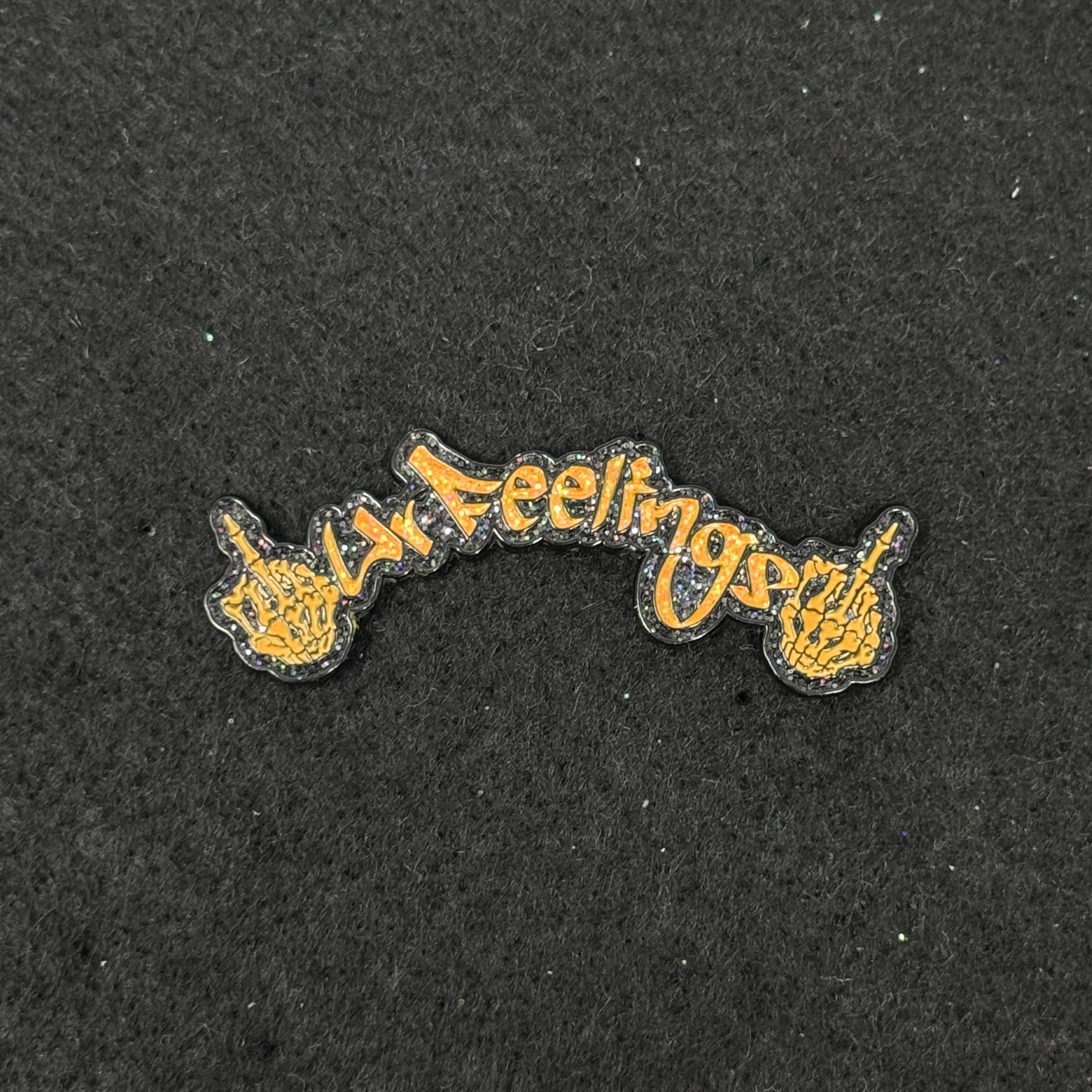 Black/Orange F Your Feelings Script Pin