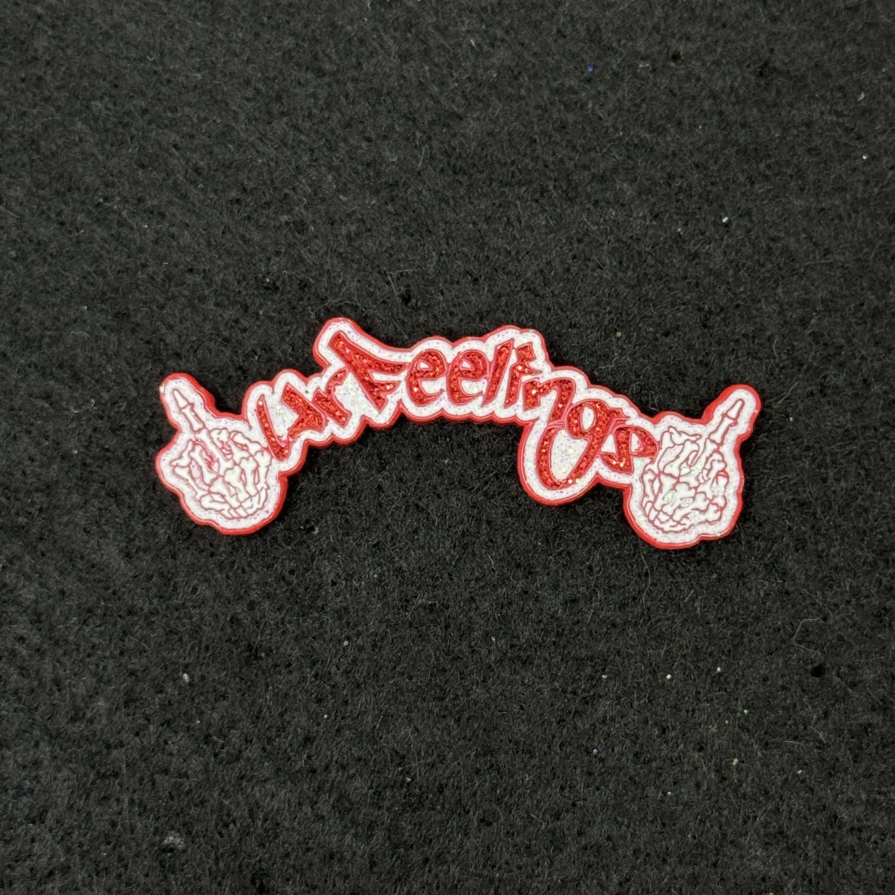 White/Red F Your Feelings Script Pin