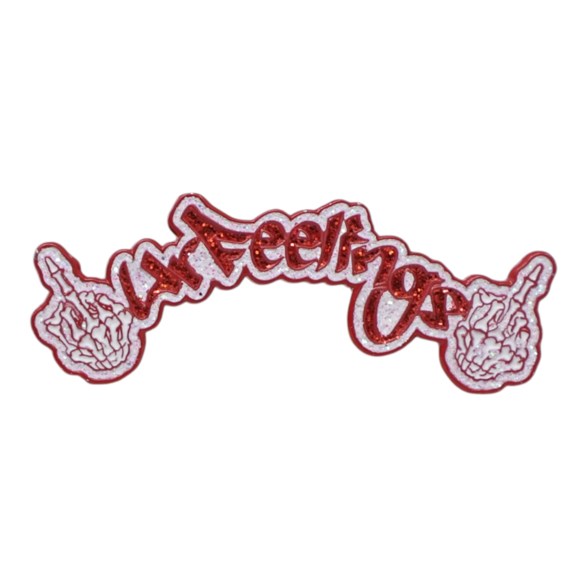 White/Red F Your Feelings Script Pin