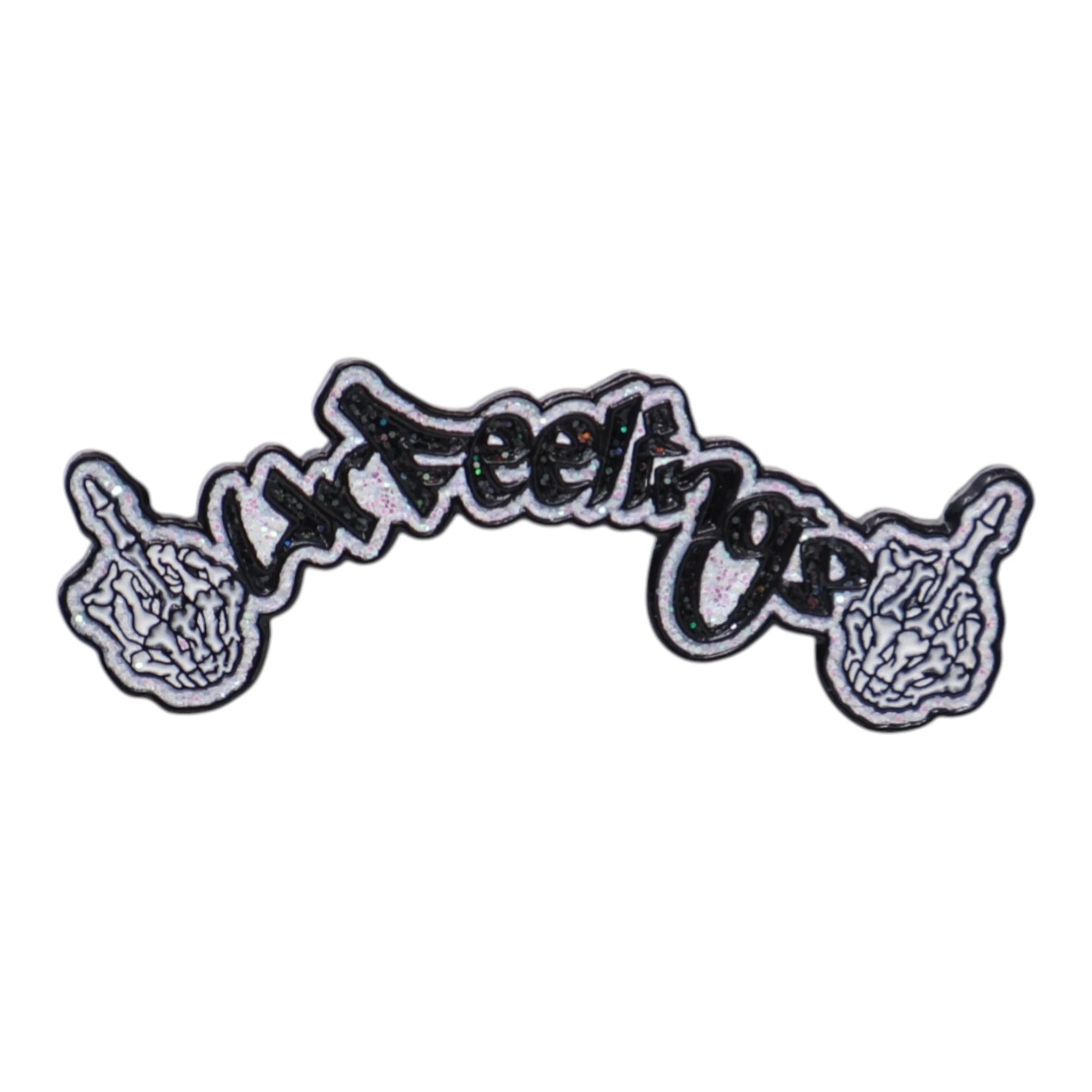 White/Black F Your Feelings Script Pin