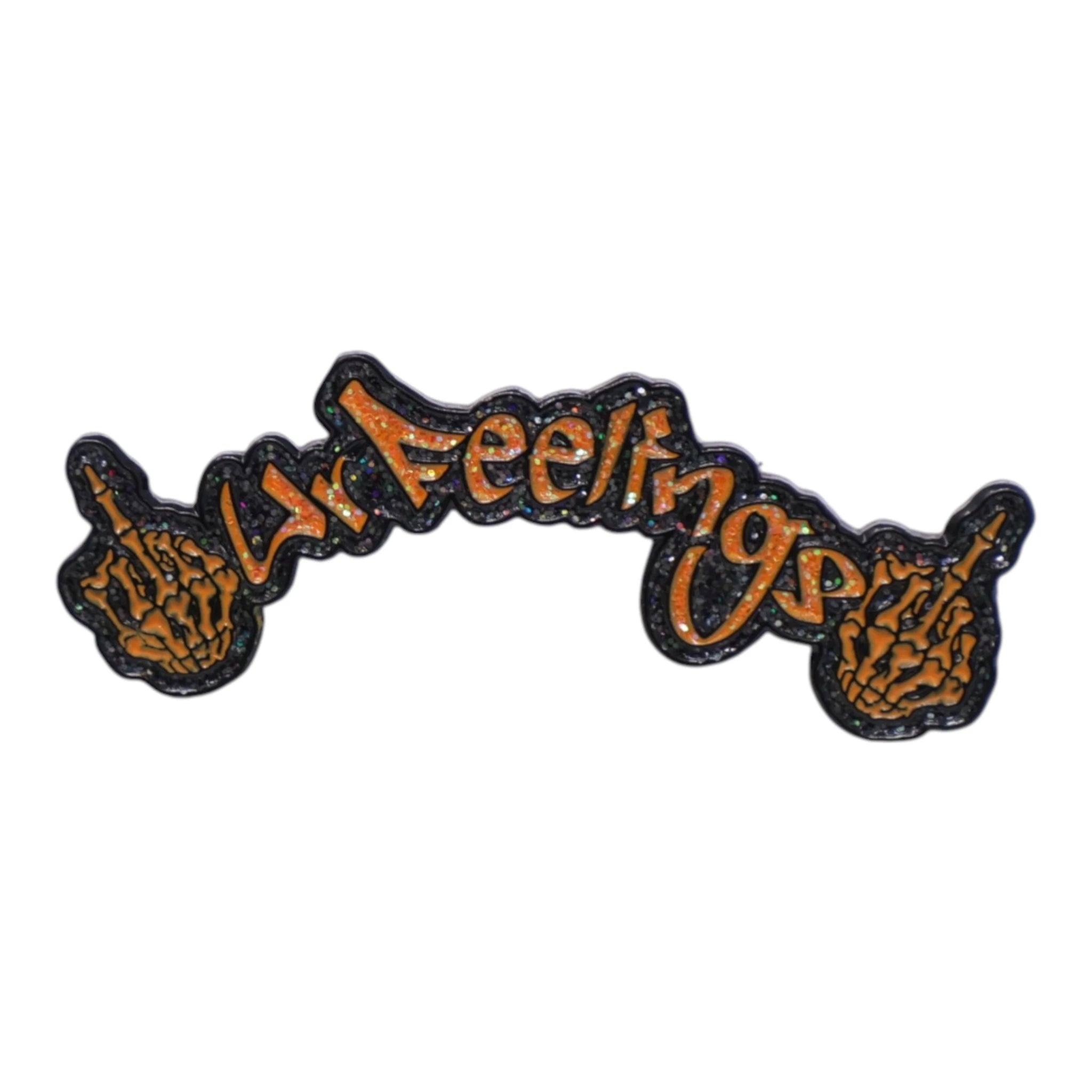 Black/Orange F Your Feelings Script Pin