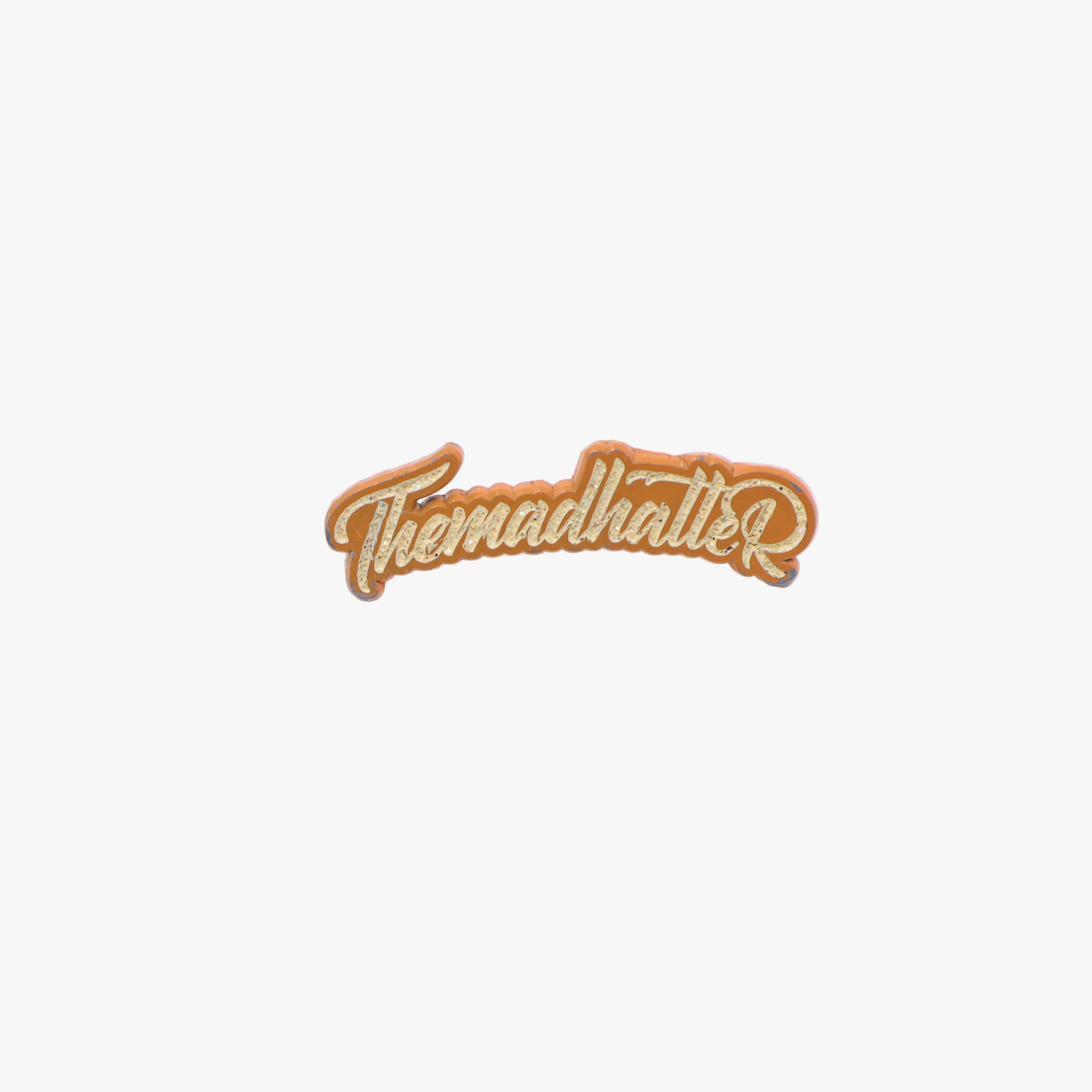Caramel "ThemadhaterR" Script Pin