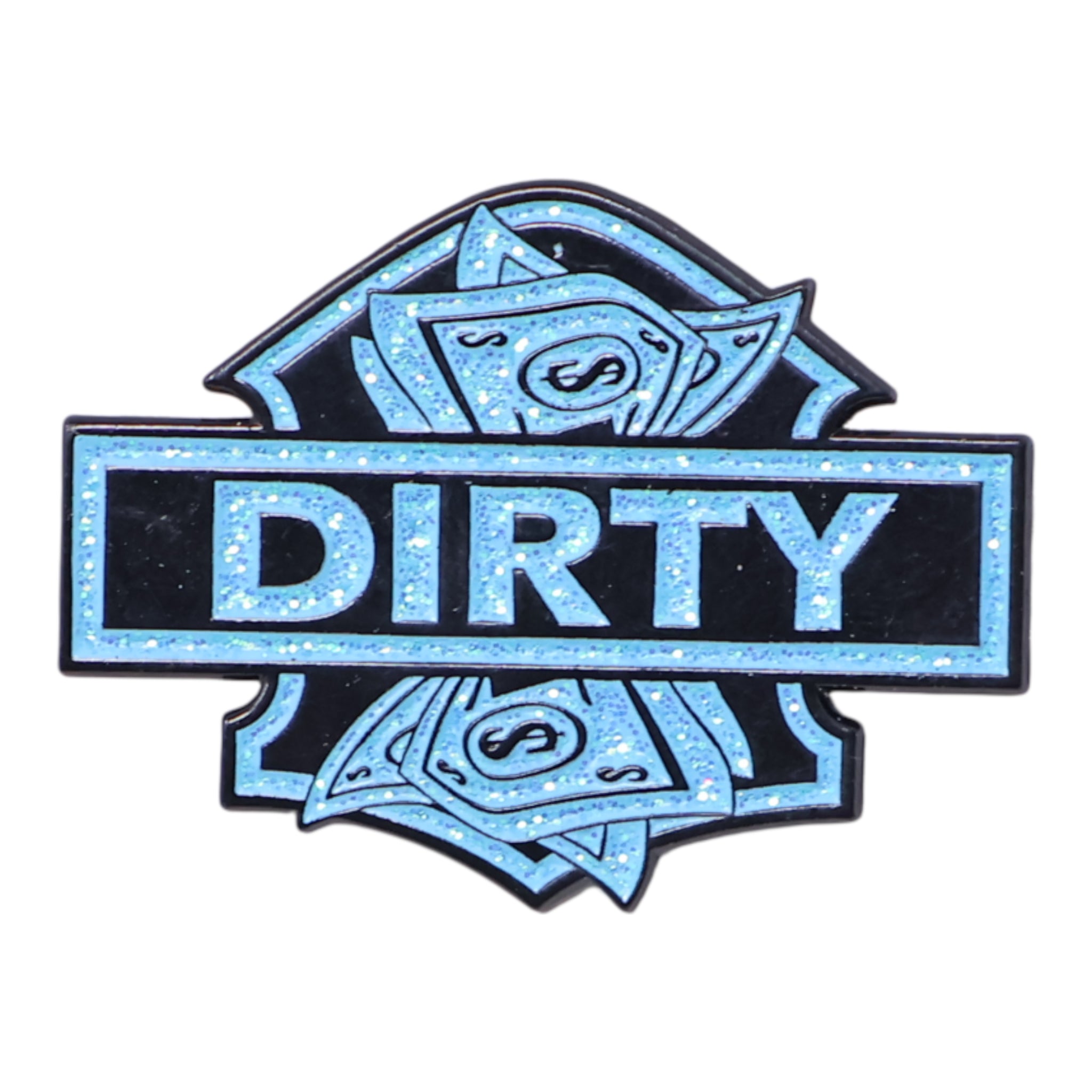Dirty Money Graphic Pin